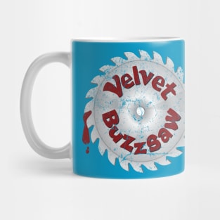 Velvet Buzzsaw Mug